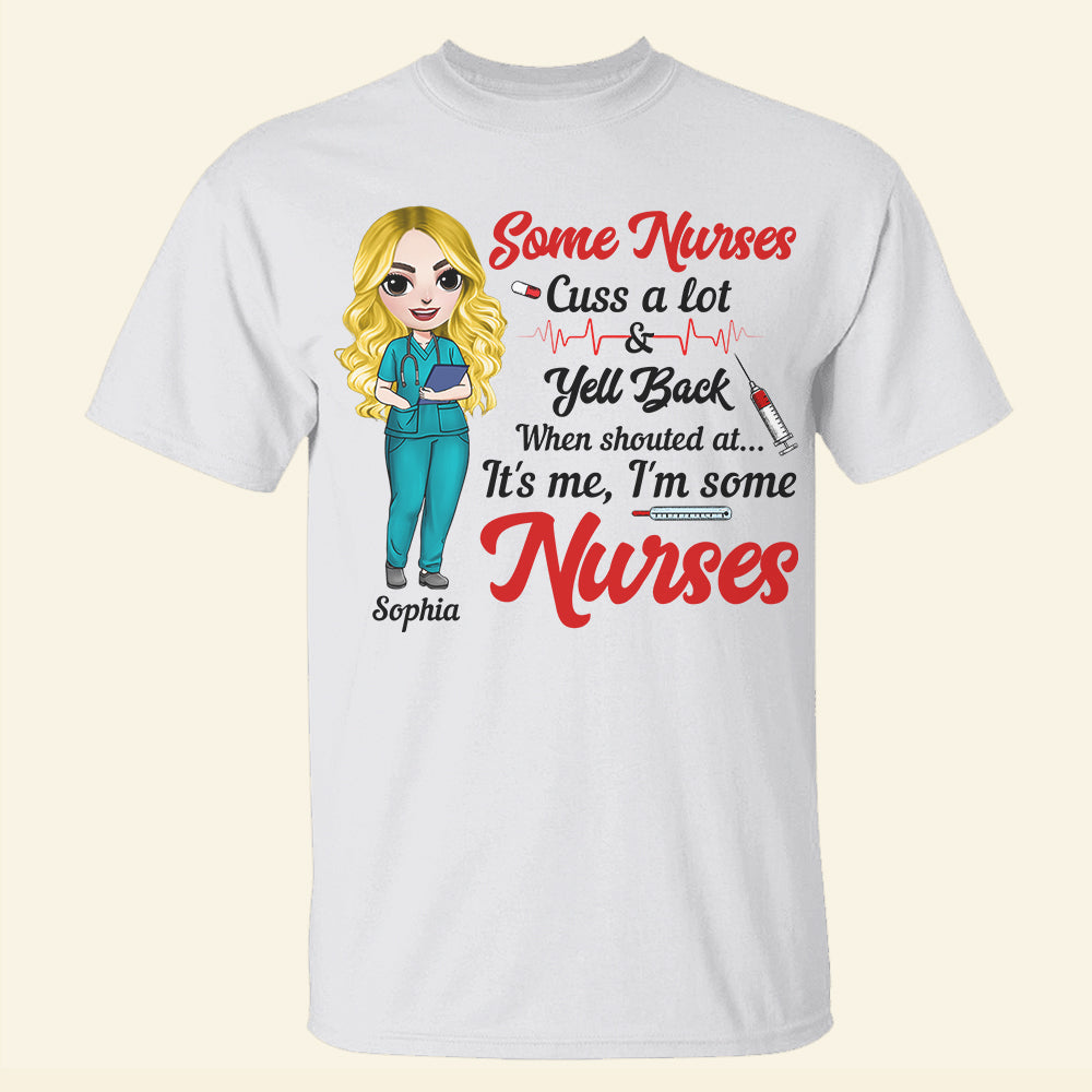 Some Nurses Cuss A Lot Personalized Nurse Shirts - Shirts - GoDuckee