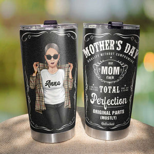 J.Daniels Personalized Mother's Day Tumbler Cup - Quality Without Compromise - Cool Woman MOM2104 - Tumbler Cup - GoDuckee