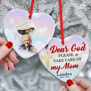 Dear God Please Take Care Of My Mom - Personalized Ceramic Ornament - Memorial Gift - Ornament - GoDuckee