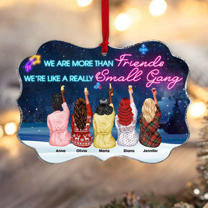 We're Like A Really Small Gang Personalized Ornament, Gift For Friends - Ornament - GoDuckee