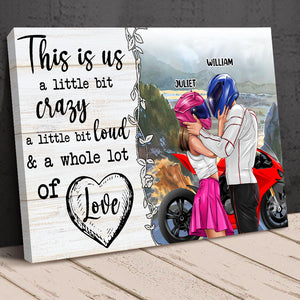 This Is Us A Little Bit Crazy Personalized Canvas Print, Sport Biker Couple Gift - Poster & Canvas - GoDuckee