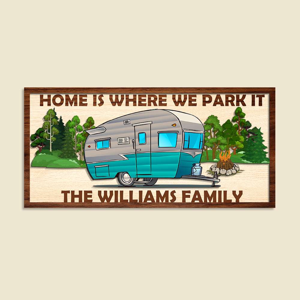 Home Is Where We Park It Personalized Camping Personalized Layer Wood Art - Wood Sign - GoDuckee
