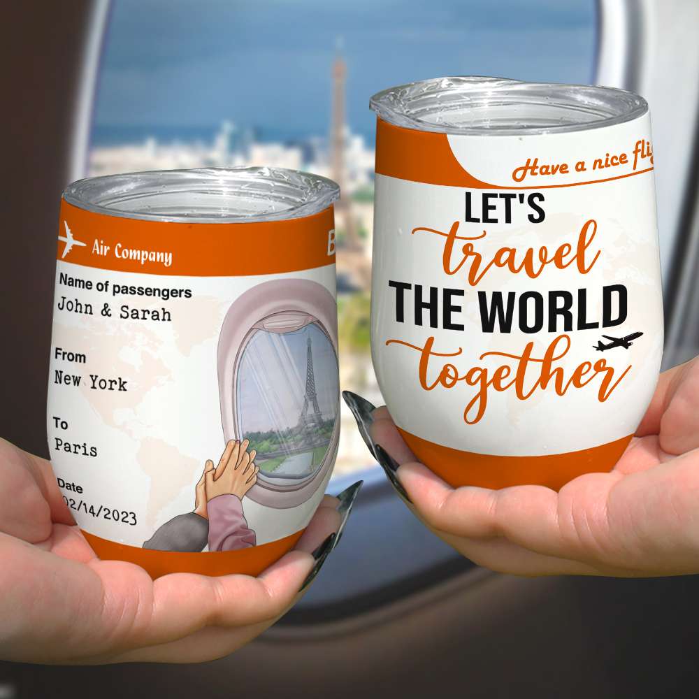 Let's Travel The World Together, Personalized Couple Travel Wine Tumbler - Wine Tumbler - GoDuckee