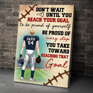 Personalized American Football Player Poster - Be Proud Of Every Step You Take Toward - Poster & Canvas - GoDuckee