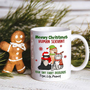 Meowy Christmas Human Servant Your Tiny Furry Overlords, Personalized Cat Christmas Mug, Christmas Gift - Coffee Mug - GoDuckee