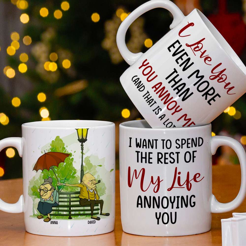 I Want to Spend the Rest of My Life Annoying You Personalized White Mug, Gift For Couple - Coffee Mug - GoDuckee