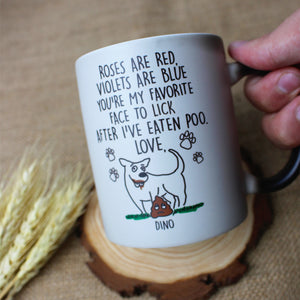Roses Are Red Violets Are Blue You're My Favorite Face To Lick, Personalized Magic Mug, Gifts for Dog Lovers - Magic Mug - GoDuckee