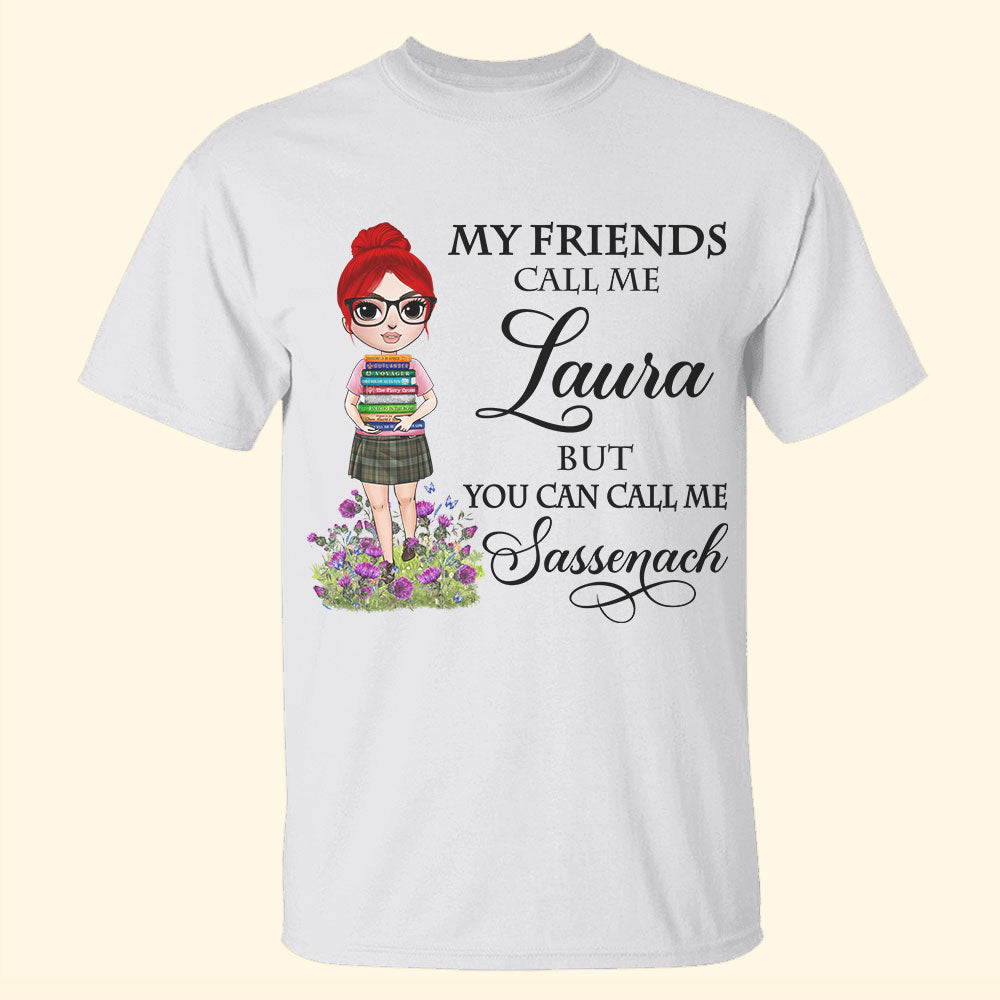 Outlander You Can Call Me Sassenach Personalized Shirts - Shirts - GoDuckee