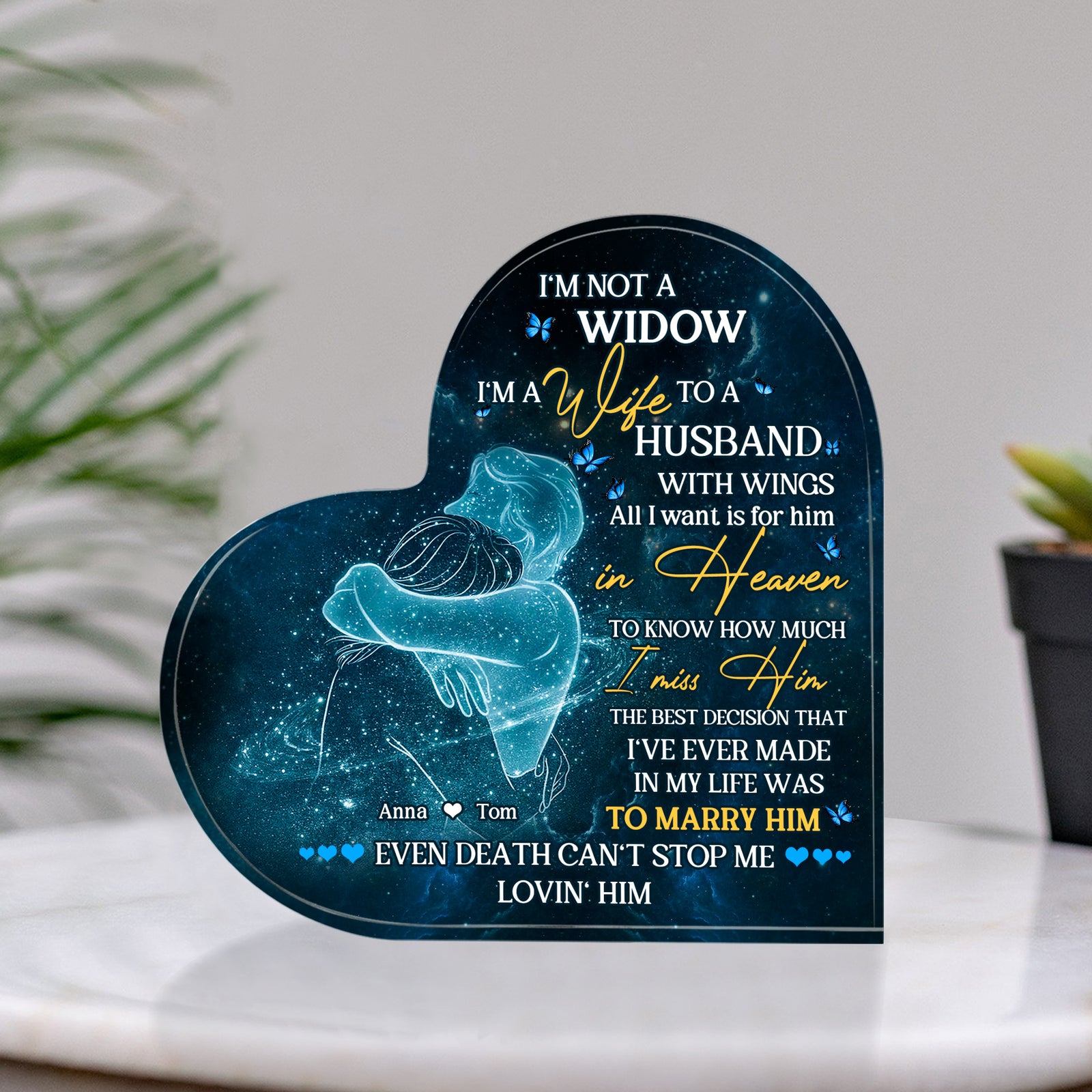 I'm Not A Widow I'm A Wife To A Husband With Wings Personalized Heart Shaped Acrylic Plaque - Decorative Plaques - GoDuckee