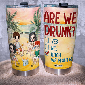 Personalized Friends Beach Tumbler Cup Friends Drinking On Beach Are We Drunk - Tumbler Cup - GoDuckee