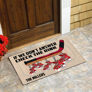 Hockey Equipment Doormat - Custom Hockey Family's Name - If We Don't Answer Check The Rink - Doormat - GoDuckee