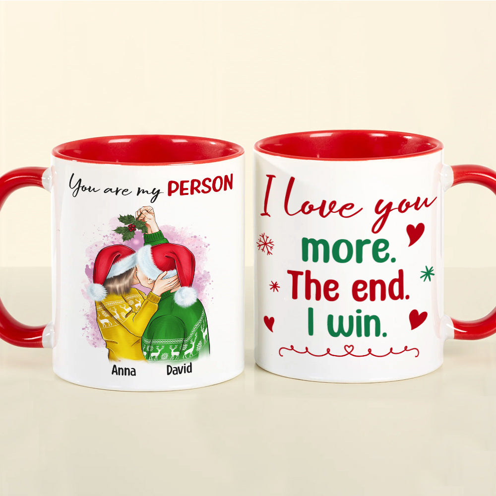 I Love You More The End I Win, Couple Christmas Accent Mug - Coffee Mug - GoDuckee