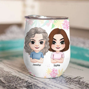 Mom I'm So Glad, Personalized Wine Tumbler, Mom And Favorite Child Tumbler, Mother's Day, Birthday Gift For Mom - Wine Tumbler - GoDuckee