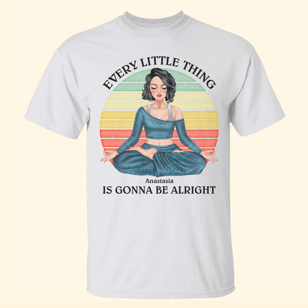 Every Little Thing Is Gonna Be Alright Personalized Yoga Shirts - Shirts - GoDuckee