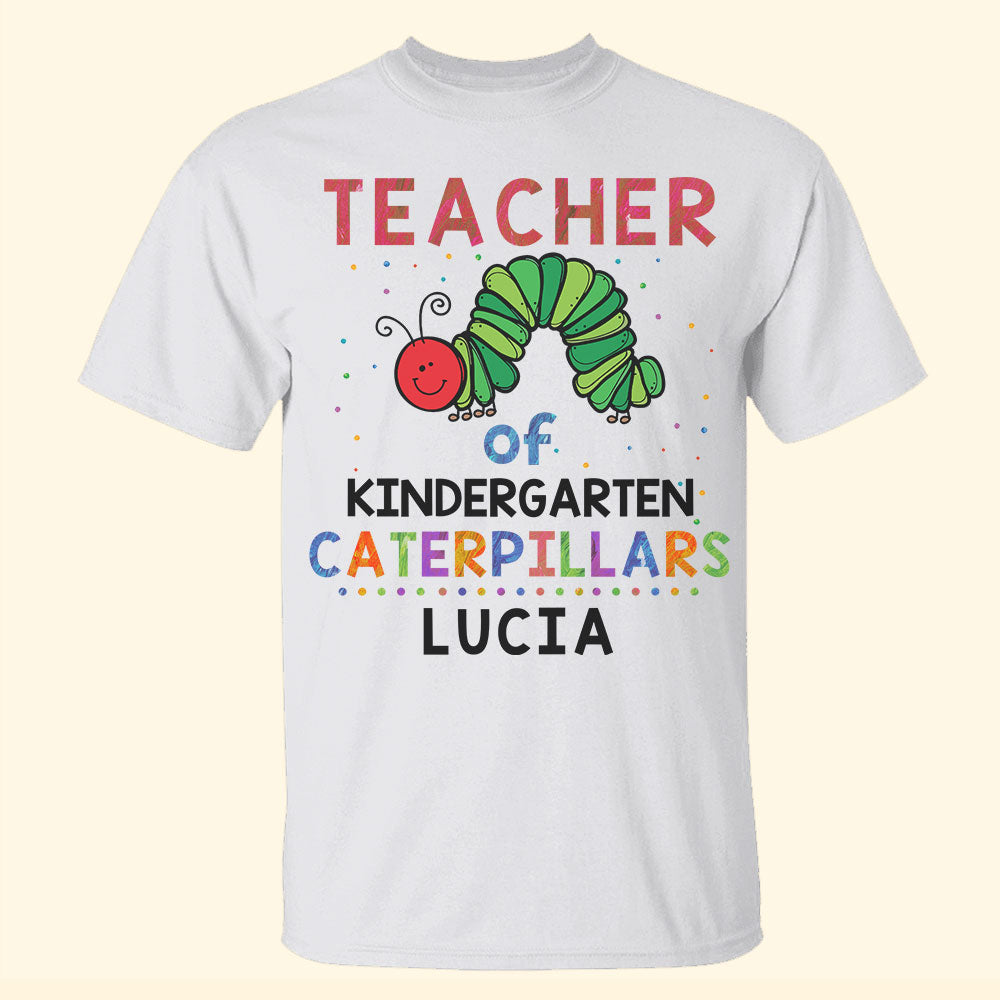 Teacher Of Caterpillars Personalized Shirts - Shirts - GoDuckee