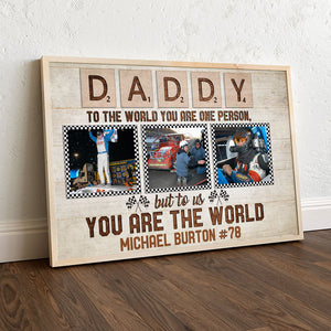 Custom Photo Poster - Gift For Racing Dad - To The World You Are One Person But To Us You Are The World dtracing2104 - Poster & Canvas - GoDuckee