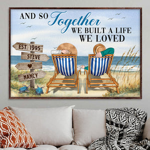 And So Together We Built A Life We Loved, Personalized Canvas Print for Couples - Poster & Canvas - GoDuckee