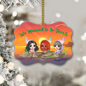 We Mermaid To Be Friends - Personalized Mermaid Ornament - Christmas Gift For Best Friends, Soul Sisters, Girl Doll - Ornament - GoDuckee