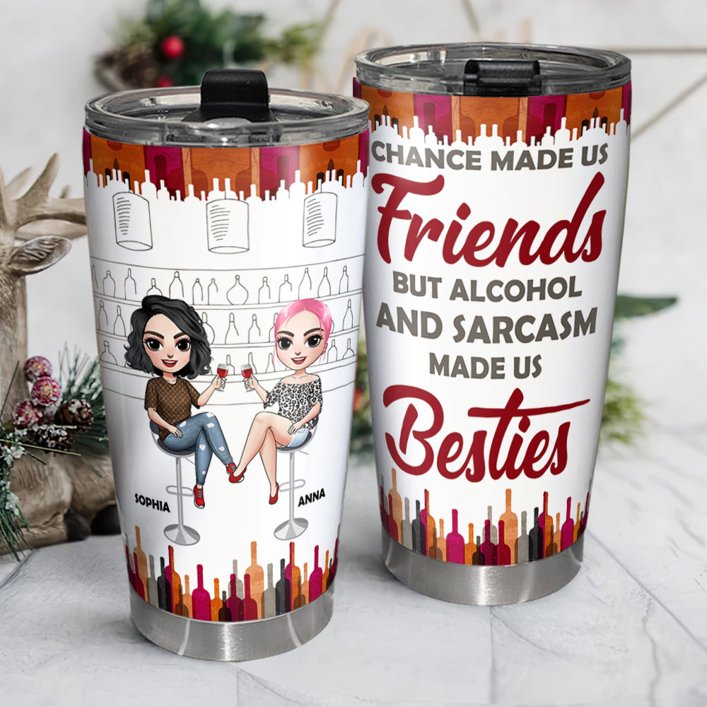 Change Made Us Friends Per Personalized Tumbler Cup, Gift For Friends - Tumbler Cup - GoDuckee