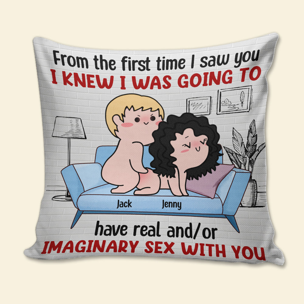 I Knew I Was Going To Have Real And/Or Imaginary Sex With You - Personalized Couple Pillow - Gift For Couple - Pillow - GoDuckee