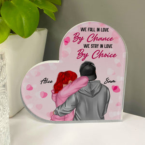 We Stay In Love By Choice, Personalized Couple Heart Shaped Acrylic Plaque - Decorative Plaques - GoDuckee