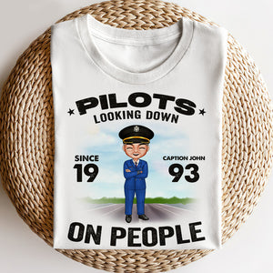 Pilots Looking Down On People T-shirt Hoodie Sweatshirt Gift For Pilot - Shirts - GoDuckee