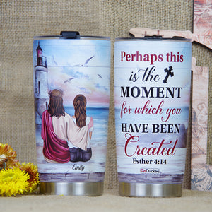 Personalized Jesus Tumbler Cup - Perhaps This Is The Moment For Which You Have Been Created - Tumbler Cup - GoDuckee
