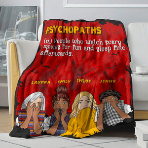 Personalized Horror Sister Blanket - Psychopaths People Who Watch Scary Movies - Blanket - GoDuckee