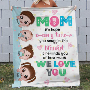 Mom We Hope Every Time You Snuggle This Blanket, Personalized Blanket, Love Mom Blanket, Mother's Day, Birthday Gift For Mom - Blanket - GoDuckee