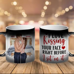 Kissing Your Face Before Sitting On It, Personalized Magic Mug - Magic Mug - GoDuckee