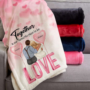 Together Is Our Favorite Place To Do Personalized Blanket, Couple Gift - Blanket - GoDuckee