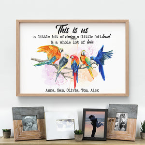 This Is Us Crazy Loud Love, Personalized Parrot Family Canvas Print - Poster & Canvas - GoDuckee