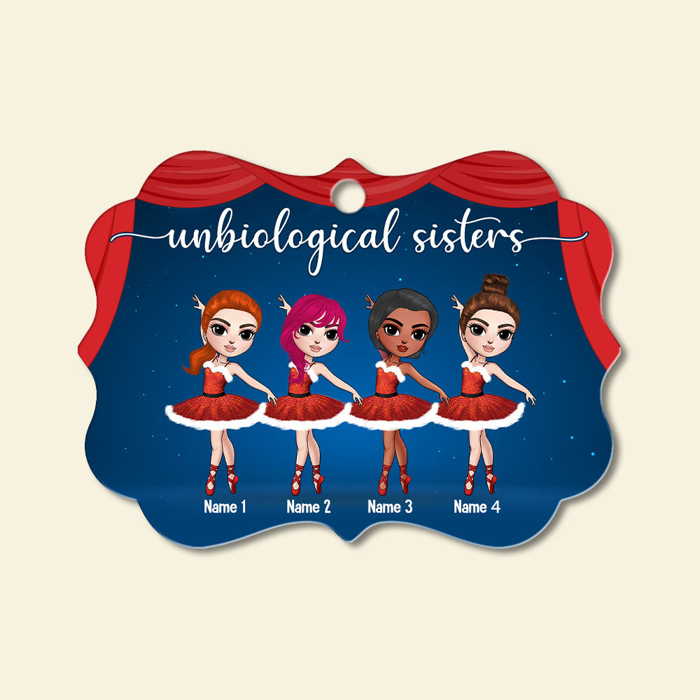Ballet Unbiological Sisters Personalized Ornament Gift For Ballet Friends - Ornament - GoDuckee