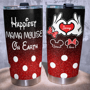 Personalized Mother's Day Tumbler Cup Happiest Mama Mouse On Earth MOM2104 - Tumbler Cup - GoDuckee