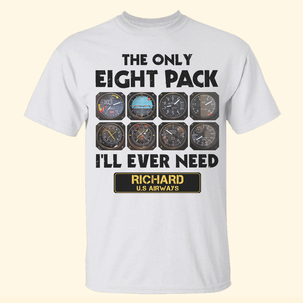 Pilot The Only Pack I'll Ever Need - Personalized Shirt - Shirts - GoDuckee