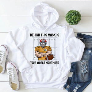 American Football Behind This Mask Is Your Worst Nightmare Personalized Shirts - Shirts - GoDuckee