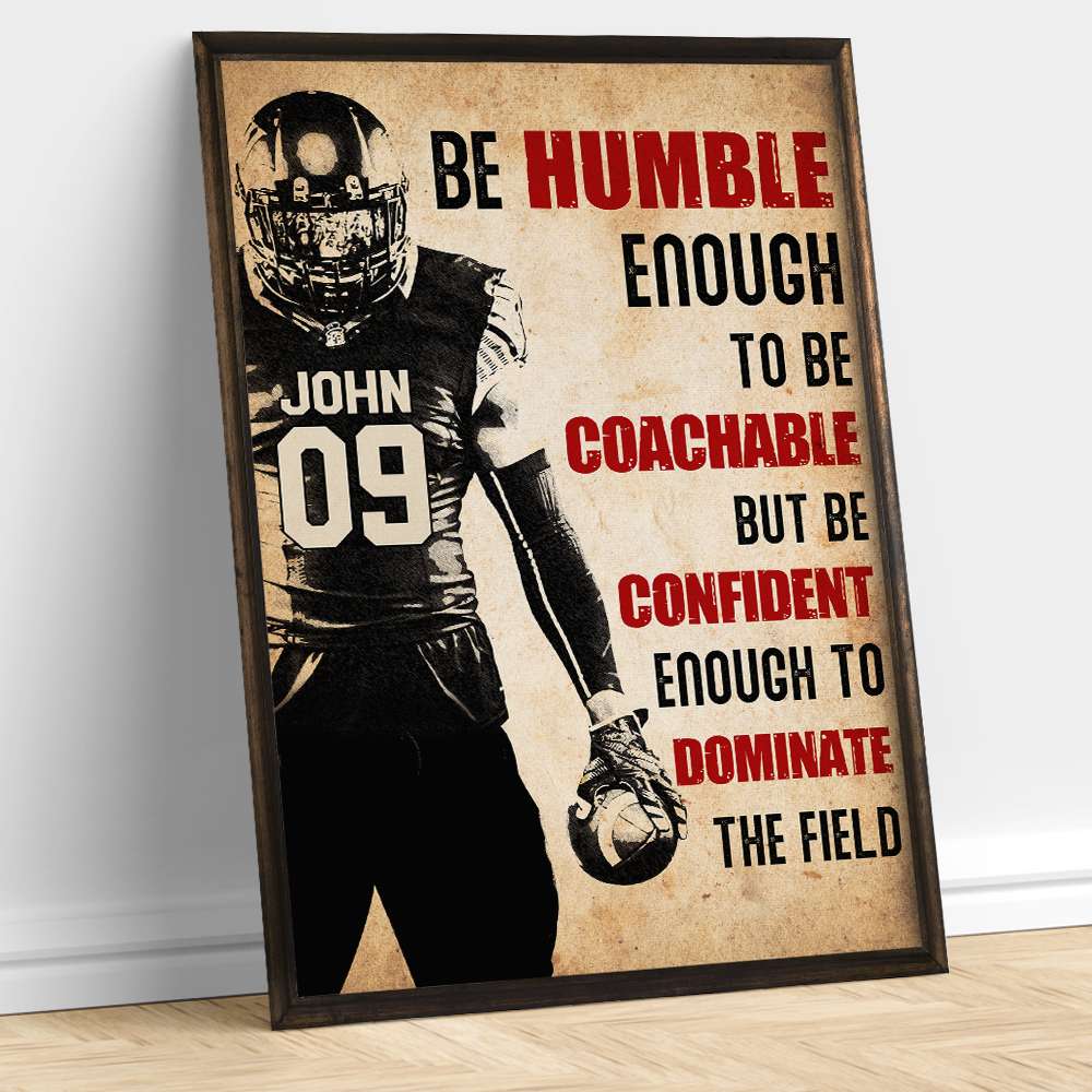 Be Confident Enough To Dominate The Field, Personalized Football Poster - Poster & Canvas - GoDuckee