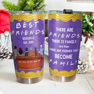 There Are Friends There Is Family And Then There Are Friends That Become Family, Personalized Tumbler Gift For Besties - Tumbler Cup - GoDuckee