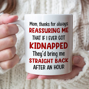 Mom Thanks For Always Reassuring Me - Personalized Mom Mug - Gift For Mom - Coffee Mug - GoDuckee