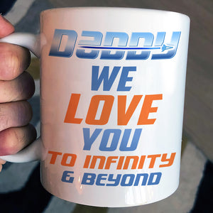 Daddy We Love You - Personalized White Mug - Coffee Mug - GoDuckee