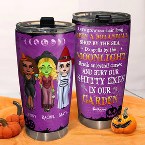 Witch Sisters - Personalized Friends Tumbler - Do Spells By The Moonlight Bury Our Shitty Exes - Tumbler Cup - GoDuckee
