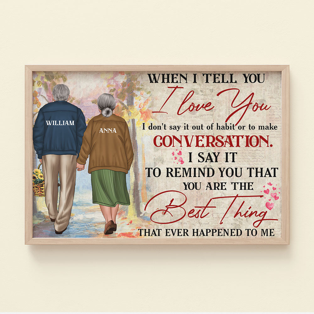 Personalized Old Couple Poster - When I Tell You I Love You, You're The Best Thing - Old Couple Hand In Hand Back View - Poster & Canvas - GoDuckee