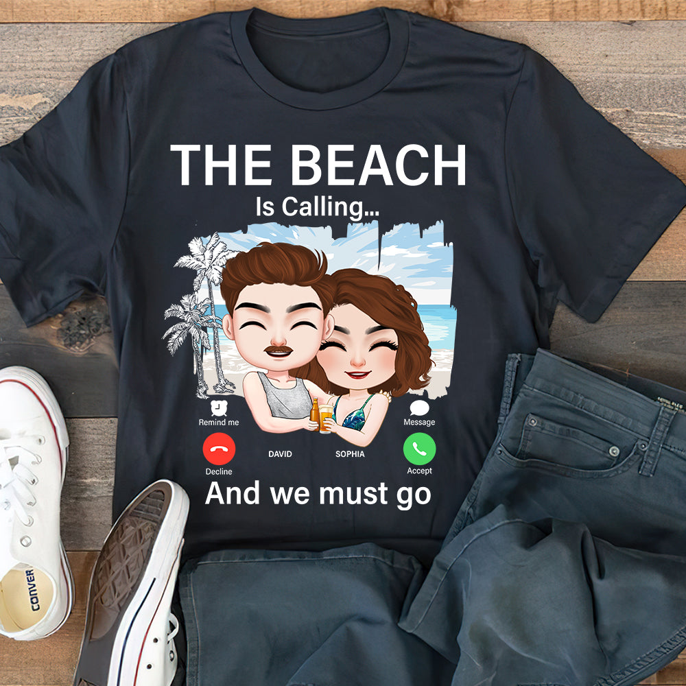 The Beach Is Calling, Personalized Shirt, Gifts For Couple - Shirts - GoDuckee