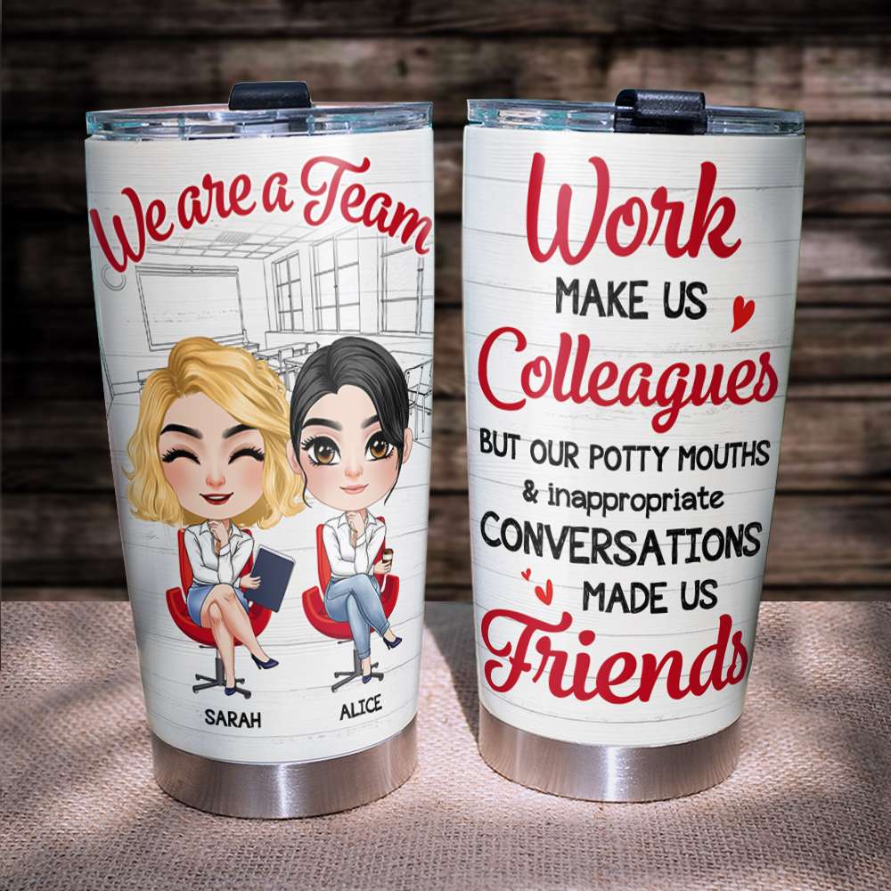 We Are A Team Personalized Work Besties Tumbler - Tumbler Cup - GoDuckee