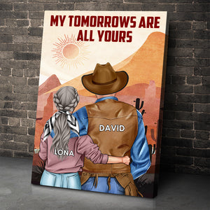 Personalized Cowboy Couple Poster - My Tomorrows Are All Yours - Poster & Canvas - GoDuckee
