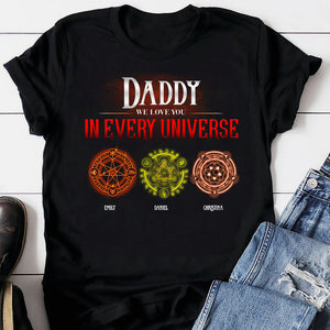 We Love You In Every Universe - Personalized Shirts - Shirts - GoDuckee