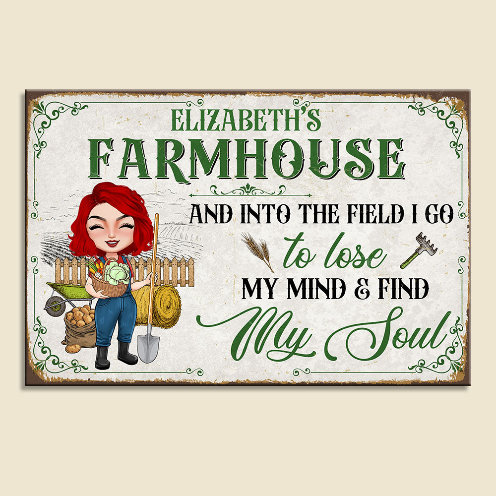 And Into The Field I Go To Lose My Mind And Find My Soul Personalized Farmer Metal Sign - Metal Wall Art - GoDuckee