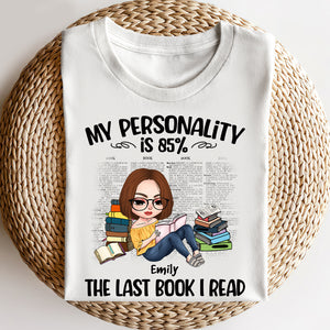 My Personality Is 85% The Last Book I Read - Personalized Shirts - Gift For Book Lovers - Shirts - GoDuckee