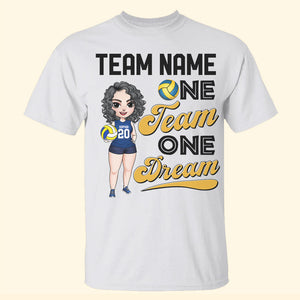 Volleyball One Team One Dream Personalized Shirts - Shirts - GoDuckee