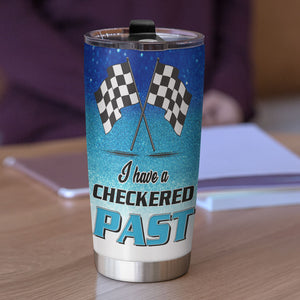 Personalized Racing Girl Tumbler - I Have A Checkered Past - Tumbler Cup - GoDuckee